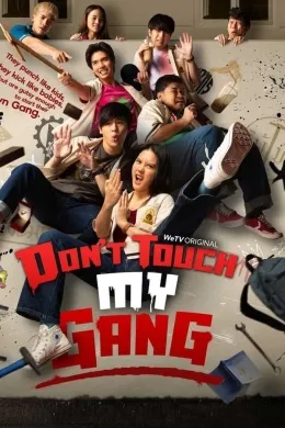 Đừng động vào băng đảng của tôi!!