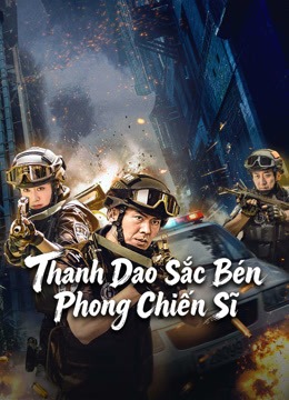 Thanh Đao Sắc Bén: Phong Chiến Sĩ